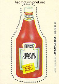 binds, hinds, ketchup, tomato paste, crazy labels, tomato catch-up, redneck ketchup, redneck condiments