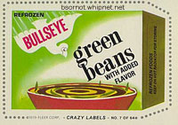 bulls eye, birds eye, green beans, frozen food, crazy labels, redneck food