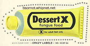 Dessertx, fungus, fungus food, toe jam, athletes foot, toe fungus, crazy labels, redneck foot care