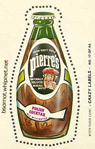 pierres, imported water, redneck cocktail, polish cocktail, crazy labels