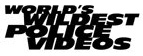 worlds wildest police videos