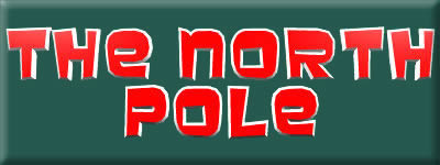 Santa Clause - The North Pole